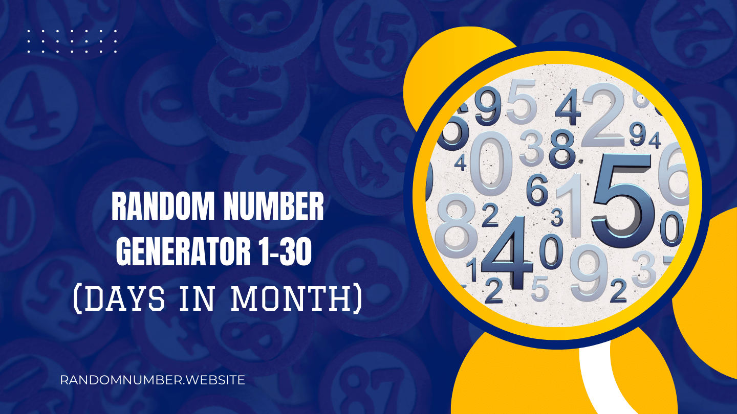 Random Number Generator 1-30 (Days in Month)